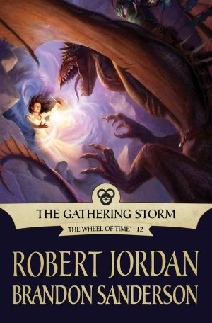 [The Wheel of Time 12] • Wheel of Time - 12 - the Gathering Storm